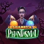 Giga Match Phantasmal